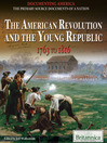 Cover image for The American Revolution and the Young Republic